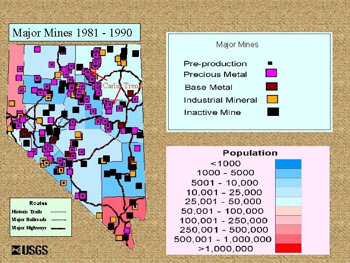 Major Mines 1981 - 1990 Major Mines Carlin Trend Historic Trails Major Railroads Major