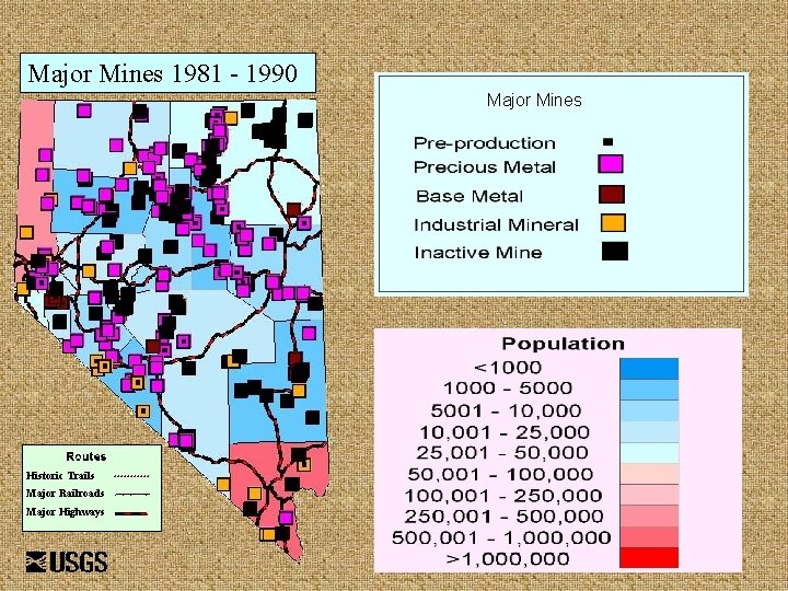 Major Mines 1981 - 1990 Major Mines Historic Trails Major Railroads Major Highways 