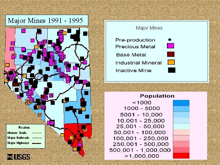 Major Mines 1991 - 1995 Major Mines Historic Trails Major Railroads Major Highways 
