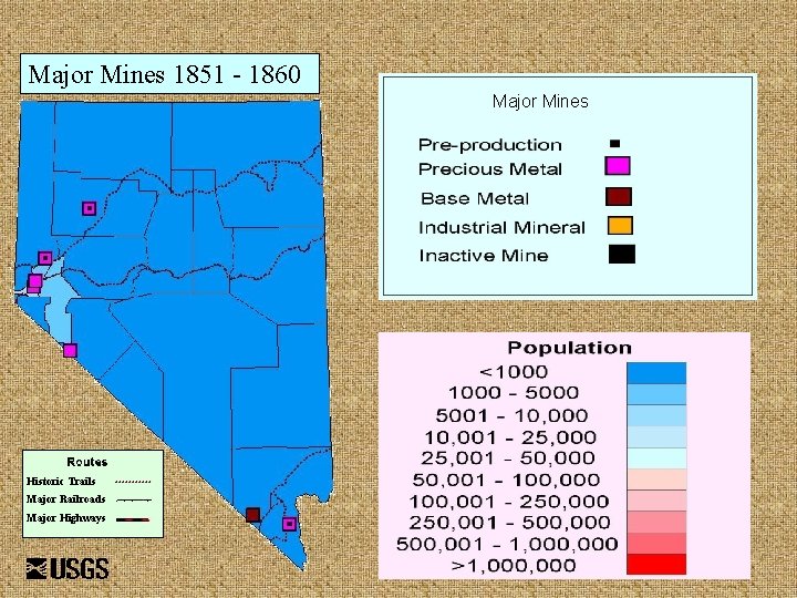 Major Mines 1851 - 1860 Major Mines Historic Trails Major Railroads Major Highways 