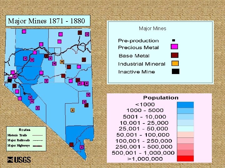 Major Mines 1871 - 1880 Major Mines Historic Trails Major Railroads Major Highways 