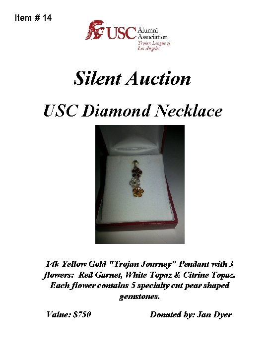 Item # 14 Silent Auction USC Diamond Necklace 14 k Yellow Gold "Trojan Journey"