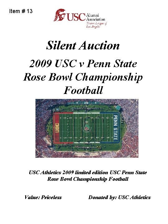 Item # 13 Silent Auction 2009 USC v Penn State Rose Bowl Championship Football