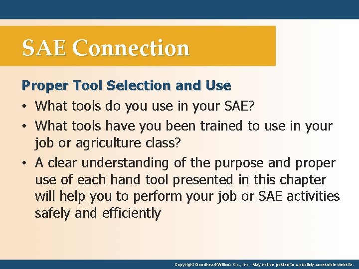 SAE Connection Proper Tool Selection and Use • What tools do you use in