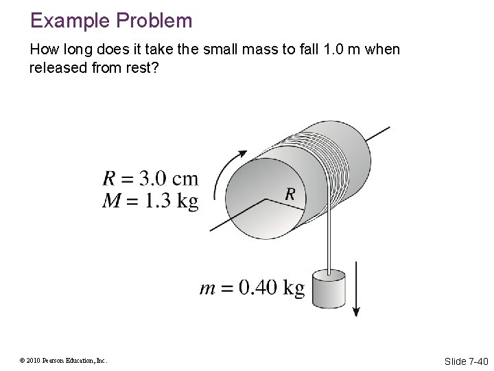 Example Problem How long does it take the small mass to fall 1. 0