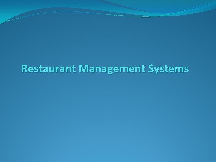 Restaurant Management Systems 