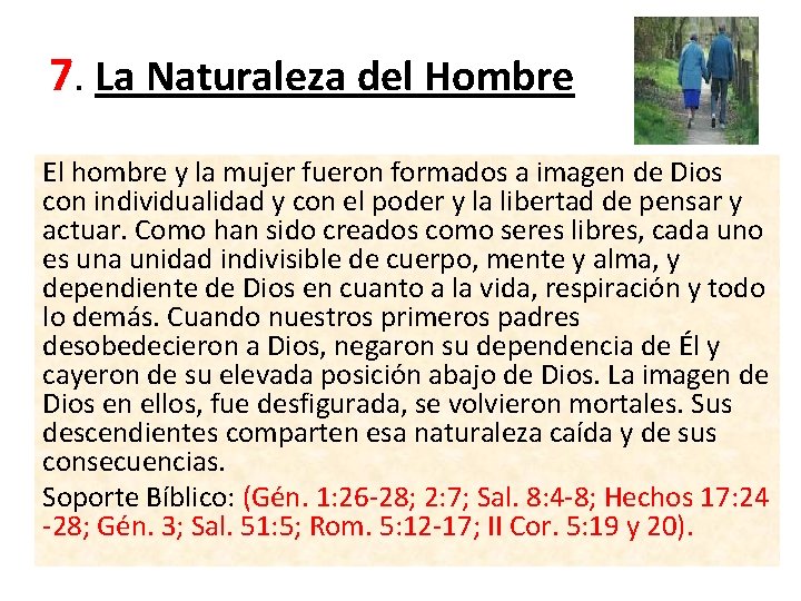 7. La Naturaleza del Hombre El hombre y la mujer fueron formados a imagen