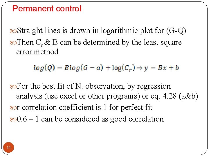 Permanent control Straight lines is drown in logarithmic plot for (G-Q) Then Cr &