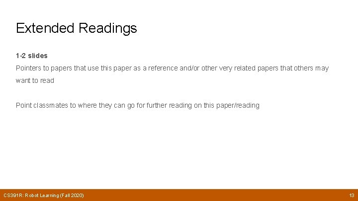 Extended Readings 1 -2 slides Pointers to papers that use this paper as a