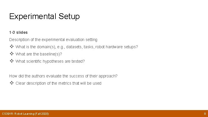 Experimental Setup 1 -3 slides Description of the experimental evaluation setting v v v