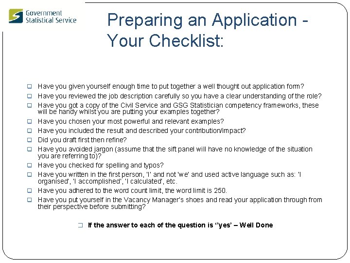 Preparing an Application - Your Checklist: q Have you given yourself enough time to