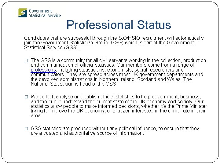  Professional Status Candidates that are successful through the St. O/HSt. O recruitment will