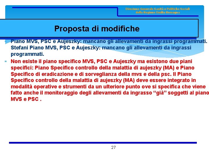 Direzione Generale Sanità e Politiche Sociali della Regione Emilia Romagna Proposta di modifiche Piano