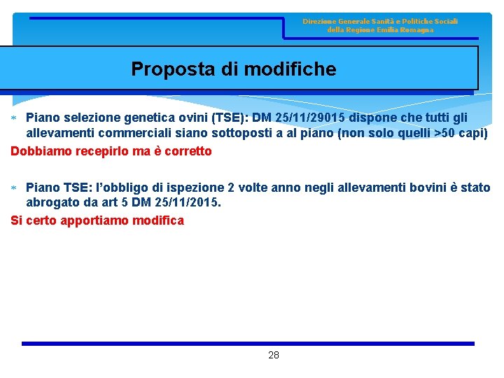 Direzione Generale Sanità e Politiche Sociali della Regione Emilia Romagna Proposta di modifiche Piano