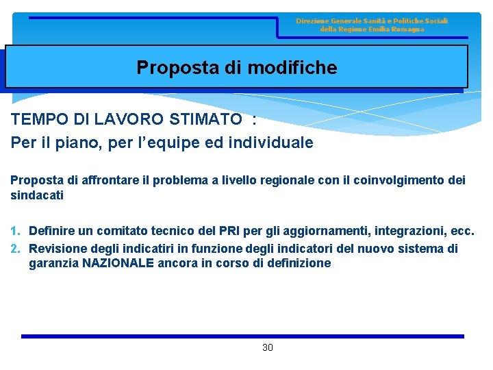 Direzione Generale Sanità e Politiche Sociali della Regione Emilia Romagna Proposta di modifiche TEMPO