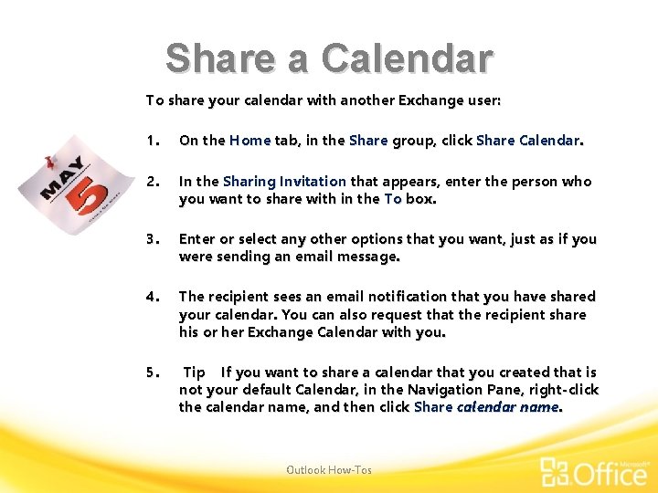 Share a Calendar To share your calendar with another Exchange user: 1. On the