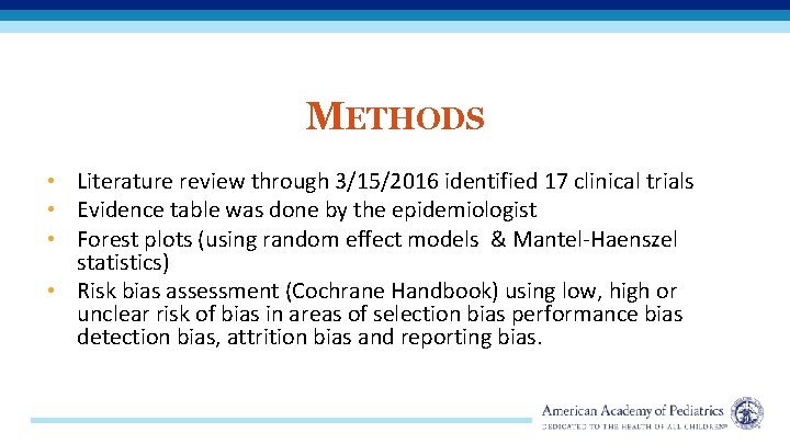 METHODS • Literature review through 3/15/2016 identified 17 clinical trials • Evidence table was