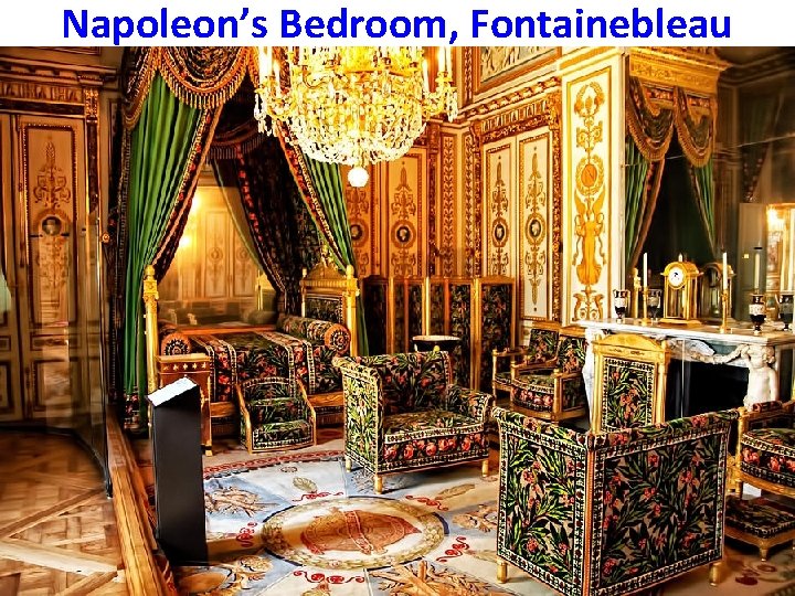 Napoleon’s Bedroom, Fontainebleau 