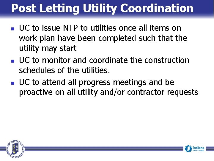 Post Letting Utility Coordination n UC to issue NTP to utilities once all items