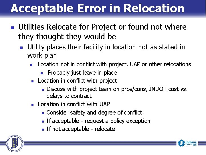 Acceptable Error in Relocation n Utilities Relocate for Project or found not where they