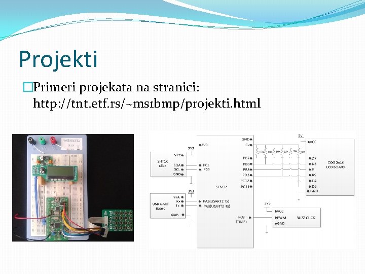 Projekti �Primeri projekata na stranici: http: //tnt. etf. rs/~ms 1 bmp/projekti. html Projekti �Primeri projekata na stranici: http: //tnt. etf. rs/~ms 1 bmp/projekti. html