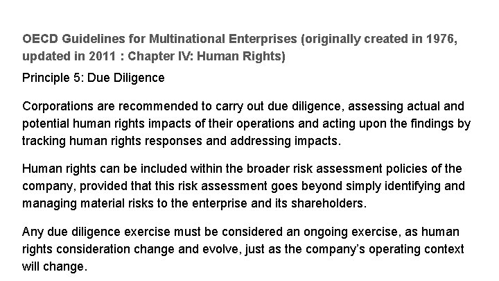 OECD Guidelines for Multinational Enterprises (originally created in 1976, updated in 2011 : Chapter
