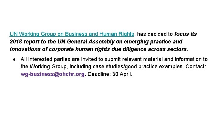 UN Working Group on Business and Human Rights, has decided to focus its 2018