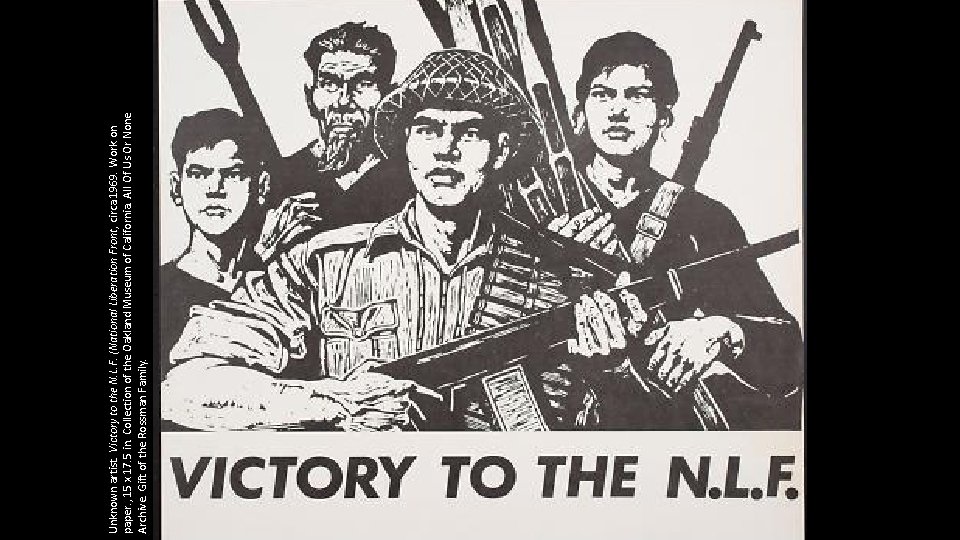 Unknown artist. Victory to the N. L. F. (National Liberation Front, circa 1969. Work