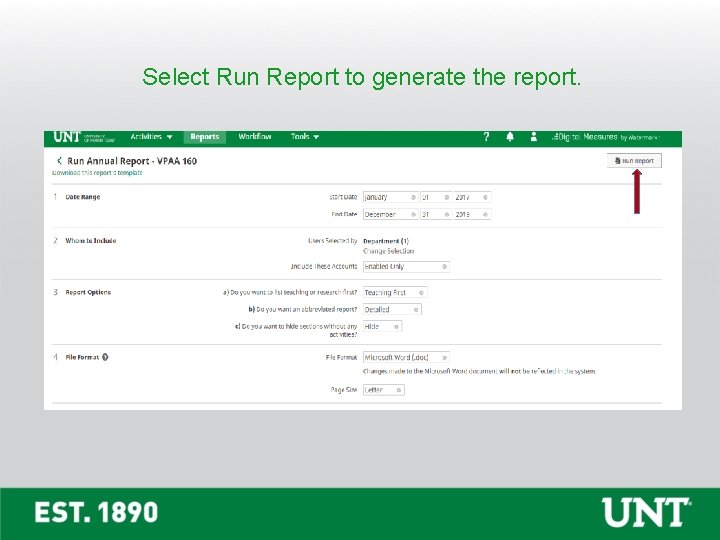 Select Run Report to generate the report. 
