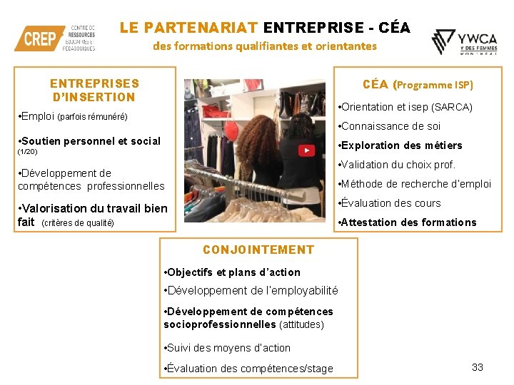 LE PARTENARIAT ENTREPRISE - CÉA des formations qualifiantes et orientantes ENTREPRISES D’INSERTION CÉA (Programme