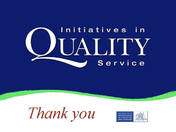 Developing a quality service program Thank you 