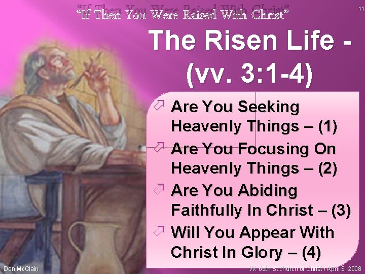 “If Then You Were Raised With Christ” 11 The Risen Life (vv. 3: 1