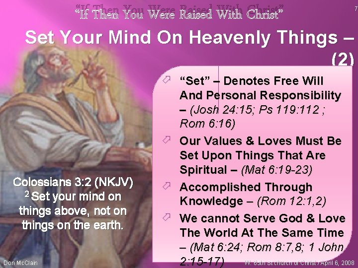 “If Then You Were Raised With Christ” 7 Set Your Mind On Heavenly Things