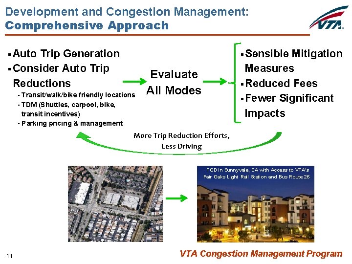 Development and Congestion Management: Comprehensive Approach § Auto Trip Generation § Consider Auto Trip