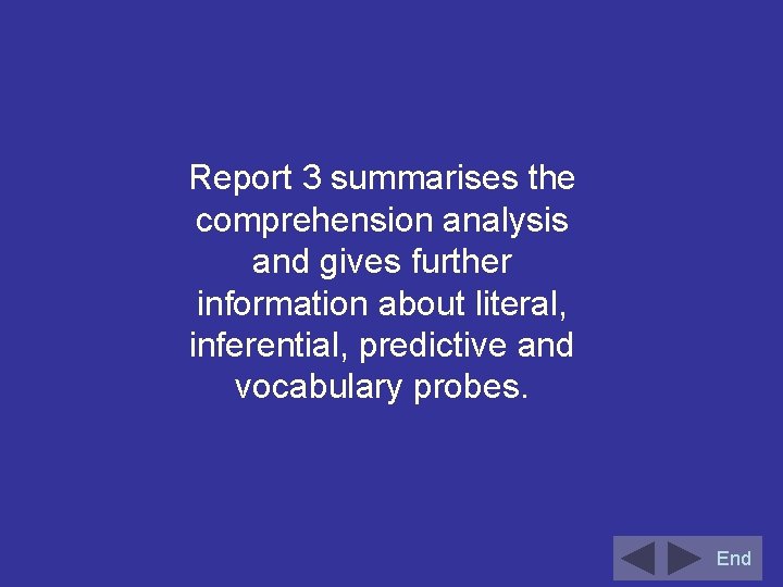 Report 3 summarises the comprehension analysis and gives further information about literal, inferential, predictive