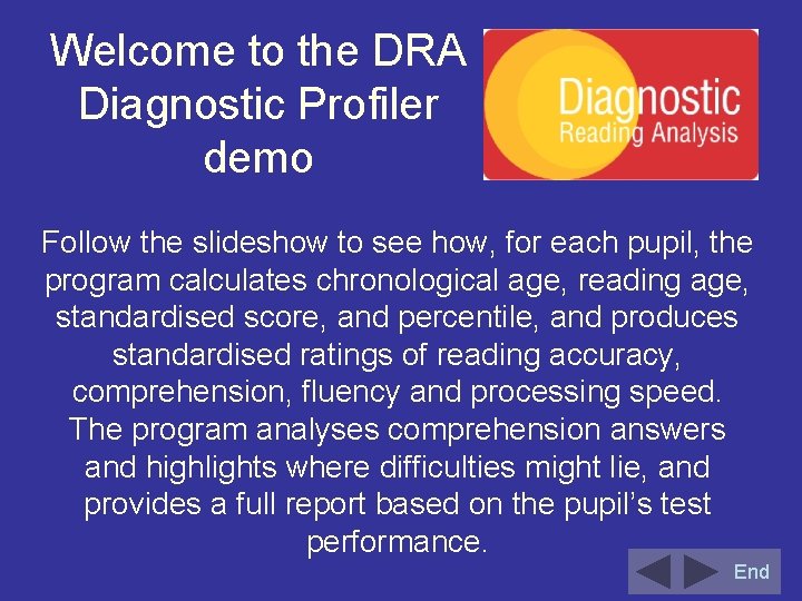 Welcome to the DRA Diagnostic Profiler demo Follow the slideshow to see how, for