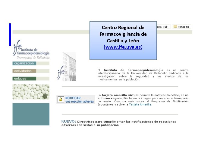 LA TARJETA AMARILLA: Centro Regional de Farmacovigilancia de Castilla y León (www. ife. uva. LA TARJETA AMARILLA: Centro Regional de Farmacovigilancia de Castilla y León (www. ife. uva.