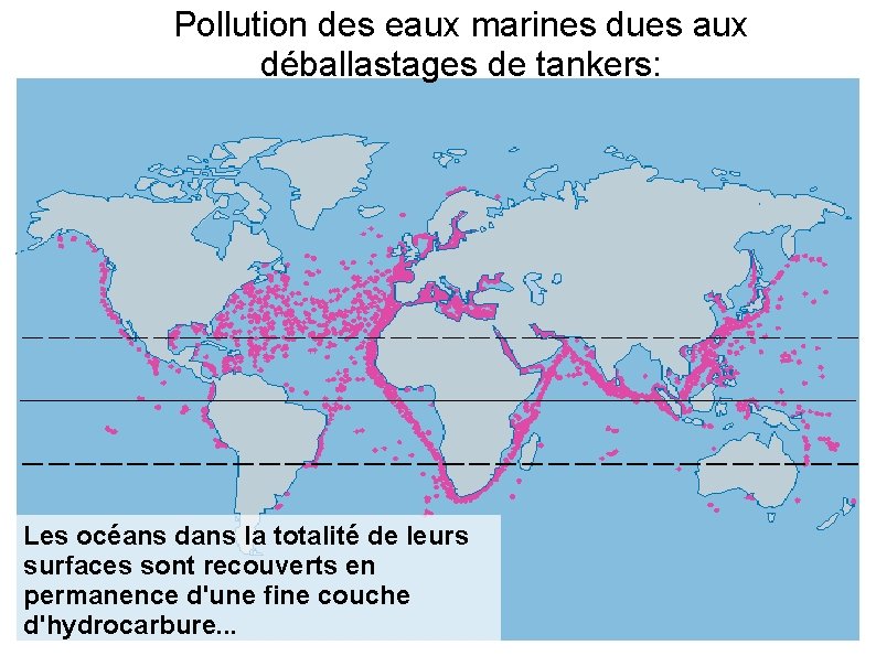 Pollution des eaux marines dues aux déballastages de tankers: Les océans dans la totalité