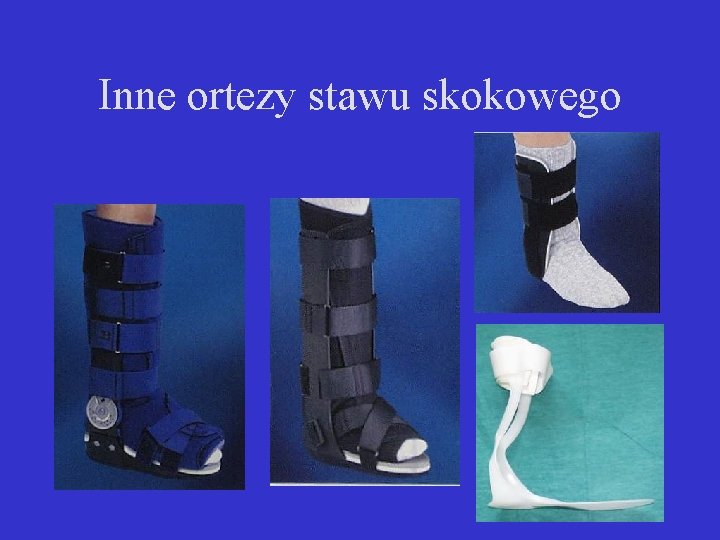 Inne ortezy stawu skokowego 