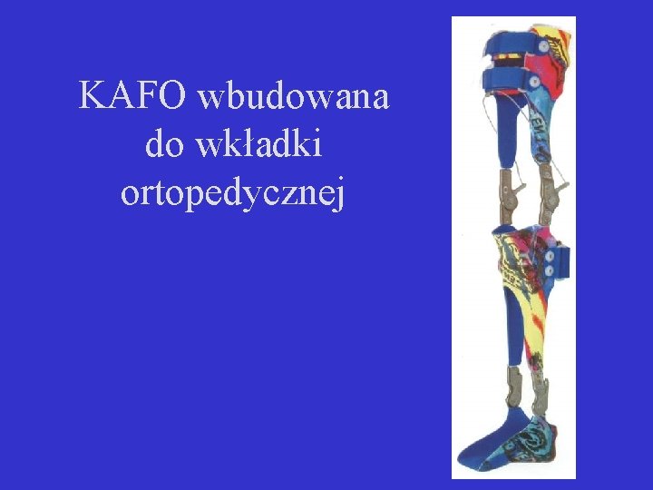 KAFO wbudowana do wkładki ortopedycznej 