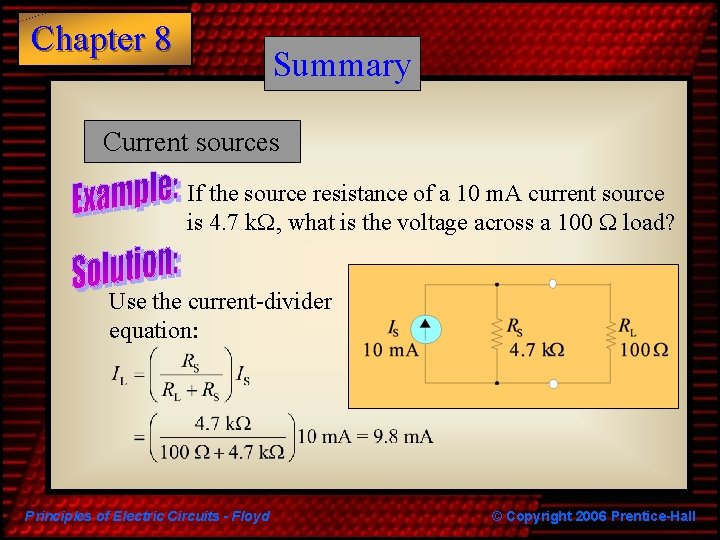 Chapter 8 Summary Current sources If the source resistance of a 10 m. A