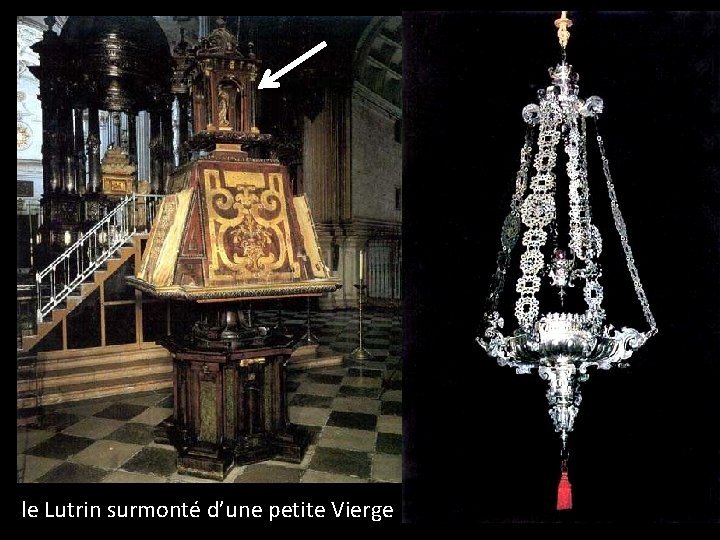 le Lutrin surmonté d’une petite Vierge 