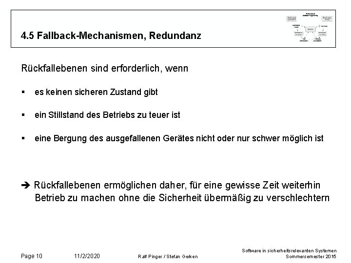 4. 5 Fallback-Mechanismen, Redundanz Rückfallebenen sind erforderlich, wenn § es keinen sicheren Zustand gibt
