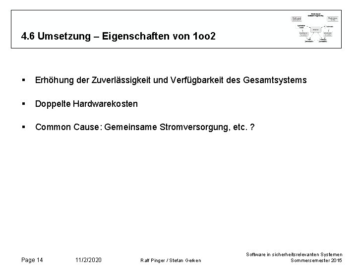 4. 6 Umsetzung – Eigenschaften von 1 oo 2 § Erhöhung der Zuverlässigkeit und