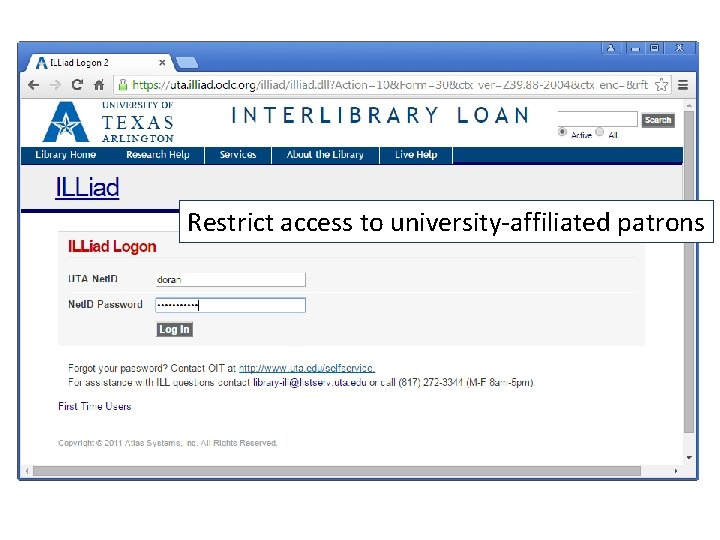 Restrict access to university-affiliated patrons 