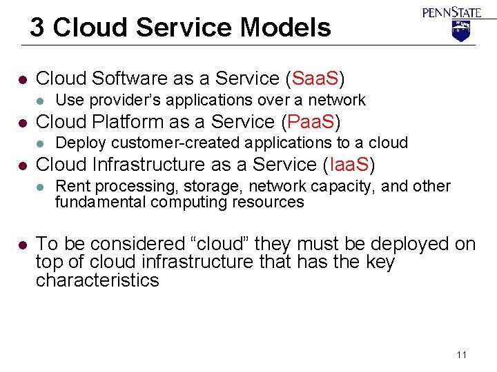 3 Cloud Service Models l Cloud Software as a Service (Saa. S) l l