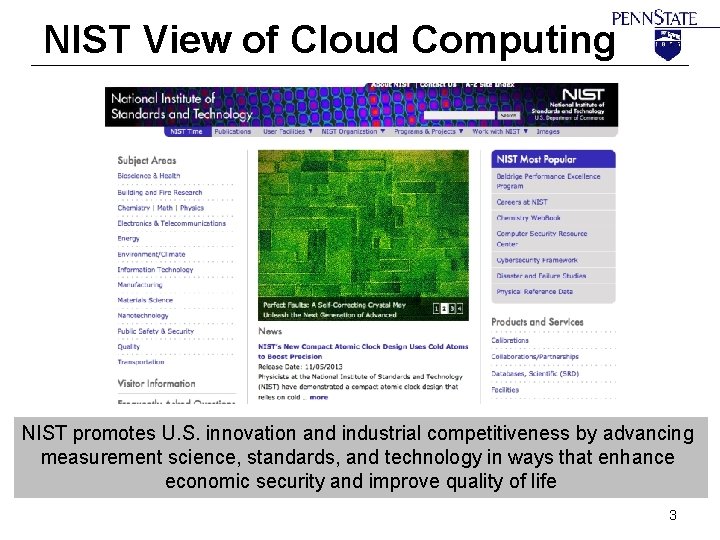 NIST View of Cloud Computing NIST promotes U. S. innovation and industrial competitiveness by