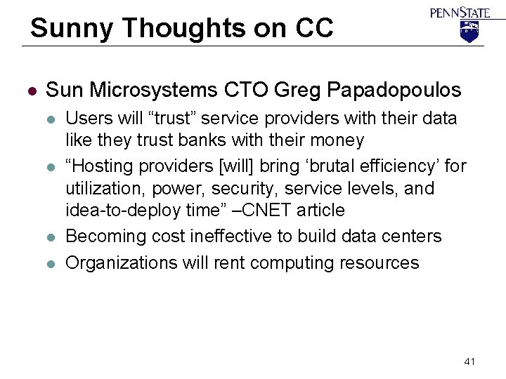 Sunny Thoughts on CC l Sun Microsystems CTO Greg Papadopoulos l l Users will