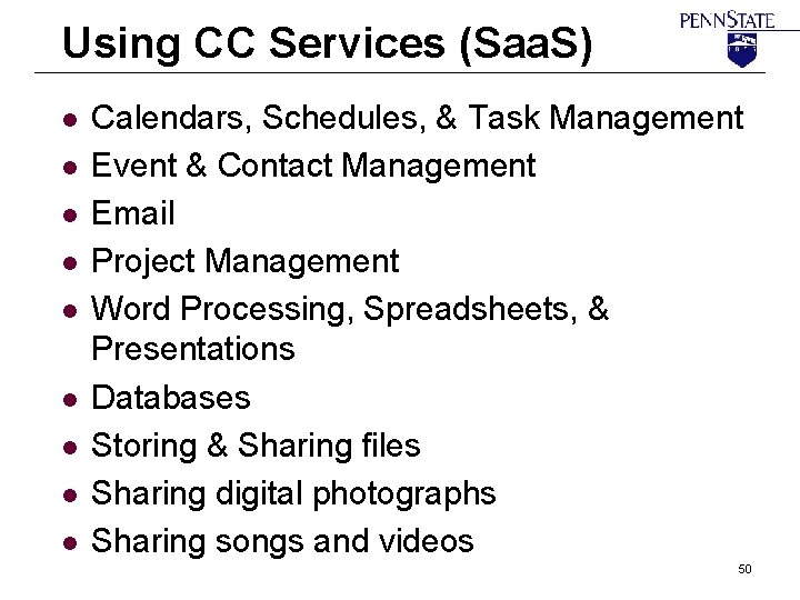 Using CC Services (Saa. S) l l l l l Calendars, Schedules, & Task