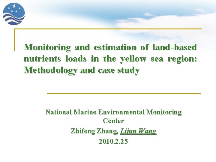 Monitoring and estimation of land-based nutrients loads in the yellow sea region: Methodology and